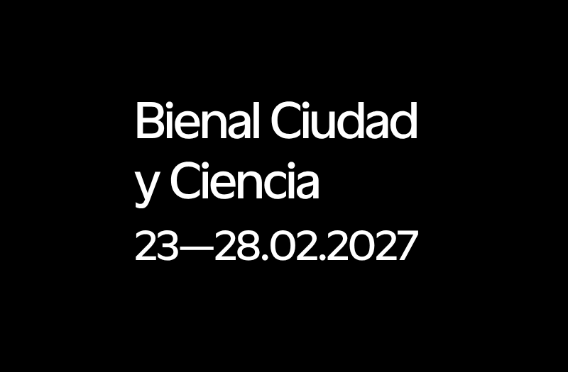 Biennal Ciudat y Ciencia 23-28.02.2027