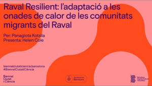#BiennalCiutatiCiència 2023 - Raval Resilient: adaptació a les onades de calor