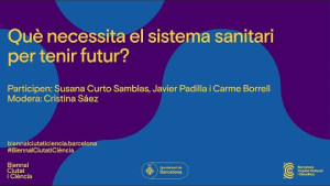 #BiennalCiutatiCiència 2023 - El futur del sistema sanitari